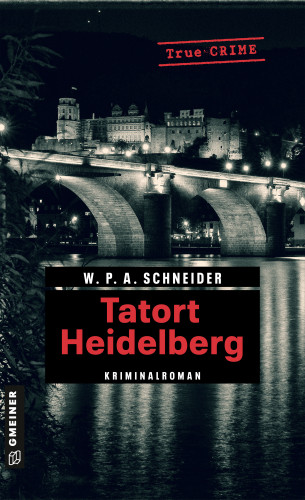 W. P. A. Schneider: Tatort Heidelberg