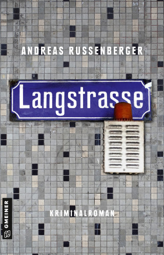 Andreas Russenberger: Langstrasse