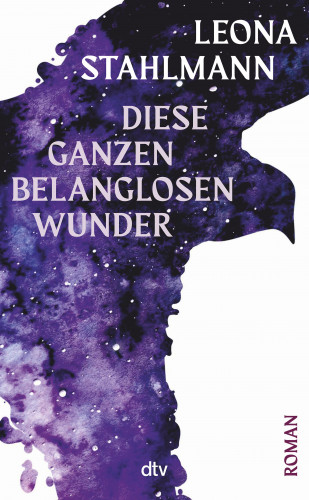 Leona Stahlmann: Diese ganzen belanglosen Wunder
