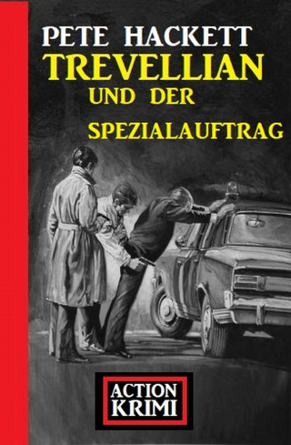 Pete Hackett: Trevellian und der Spezialauftrag: Action Krimi