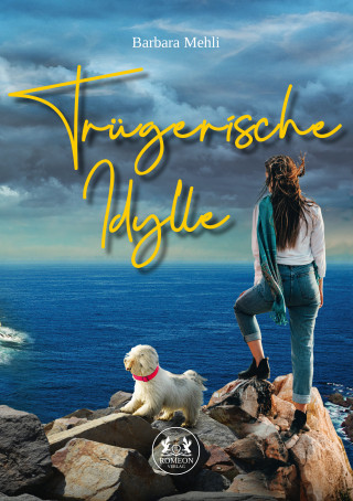 Barbara Mehli: Trügerische Idylle
