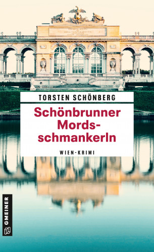 Torsten Schönberg: Schönbrunner Mordsschmankerln