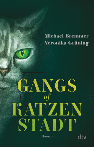 Michael Bremmer, Veronika Grüning: Gangs of Katzenstadt