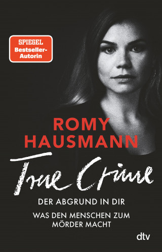 Romy Hausmann: TRUE CRIME. Der Abgrund in dir