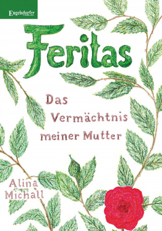 Alina Michall: Feritas – Das Vermächtnis meiner Mutter