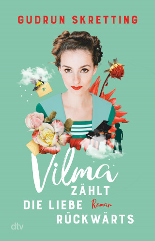 Gudrun Skretting: Vilma zählt die Liebe rückwärts