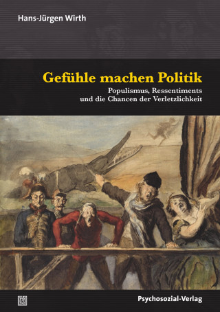 Hans-Jürgen Wirth: Gefühle machen Politik