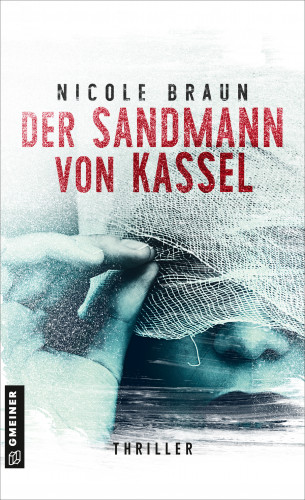 Nicole Braun: Der Sandmann von Kassel