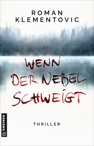 Roman Klementovic: Wenn der Nebel schweigt