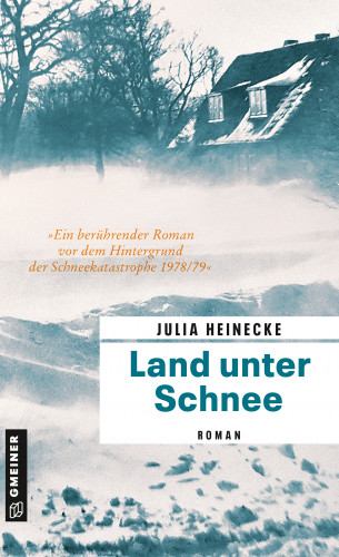 Julia Heinecke: Land unter Schnee