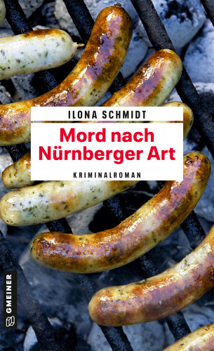 Ilona Schmidt: Mord nach Nürnberger Art