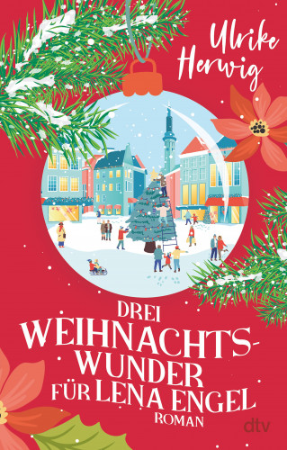 Ulrike Herwig: Drei Weihnachtswunder für Lena Engel