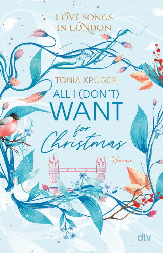 Tonia Krüger: Love Songs in London – All I (don't) want for Christmas