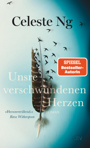 Celeste Ng: Unsre verschwundenen Herzen