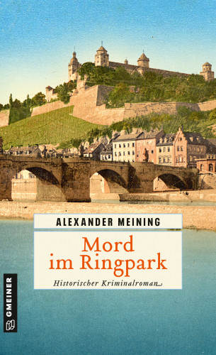 Alexander Meining: Mord im Ringpark