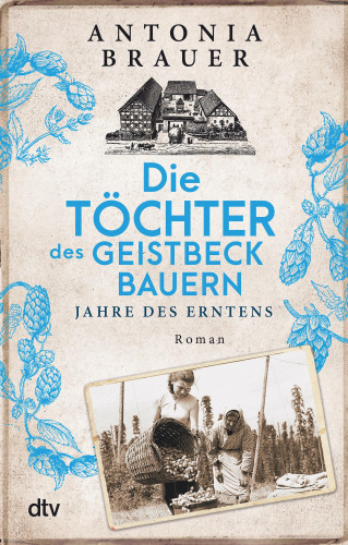 Antonia Brauer: Die Töchter des Geistbeckbauern