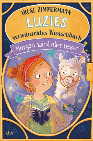 Irene Zimmermann: Luzies verwünschtes Wunschbuch – Morgen wird alles besser
