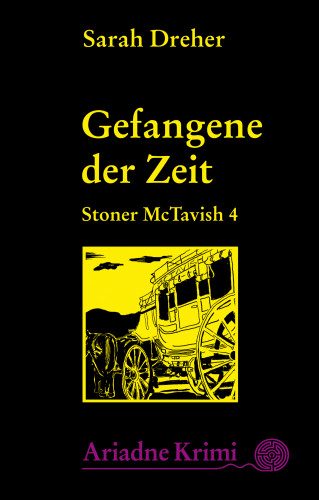 Sarah Dreher: Stoner McTavish - Gefangene der Zeit