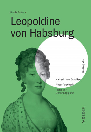 Ursula Prutsch: Leopoldine von Habsburg