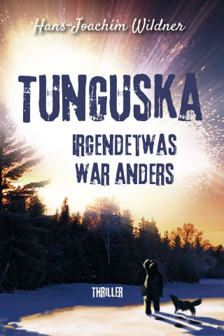 Hans-Joachim Wildner: Tunguska