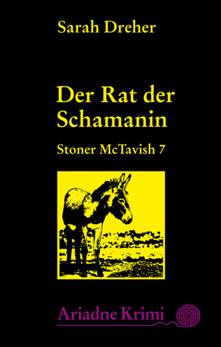 Sarah Dreher: Stoner McTavish 7 - Der Rat der Schamanin