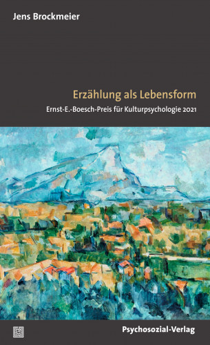 Jens Brockmeier: Erzählen als Lebensform