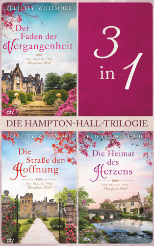 Felicity Whitmore: Die Hampton-Hall-Trilogie