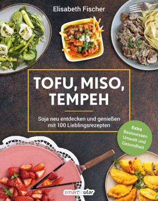 Elisabeth Fischer: Tofu, Miso, Tempeh