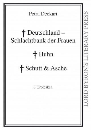 Petra Deckart: Deutschland - Schlachtbank der Frauen