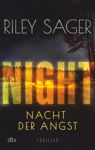 Riley Sager: NIGHT – Nacht der Angst