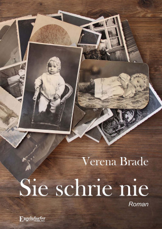 Verena Brade: Sie schrie nie