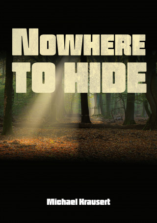 Michael Krausert: Nowhere to hide