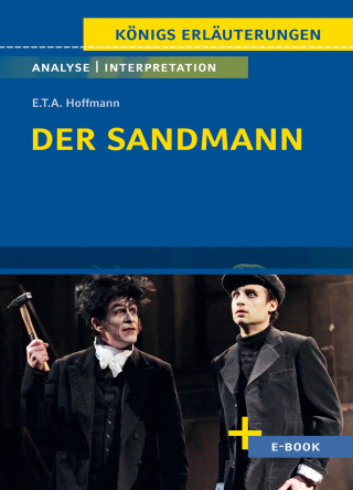 E.T.A. Hoffmann: Der Sandmann von E.T.A. Hoffmann - Textanalyse und Interpretation