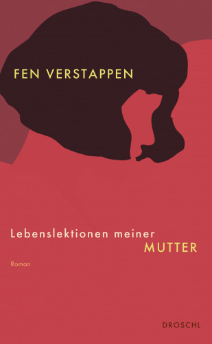 Fen Verstappen: Lebenslektionen meiner Mutter