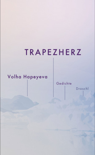 Volha Hapeyeva: Trapezherz