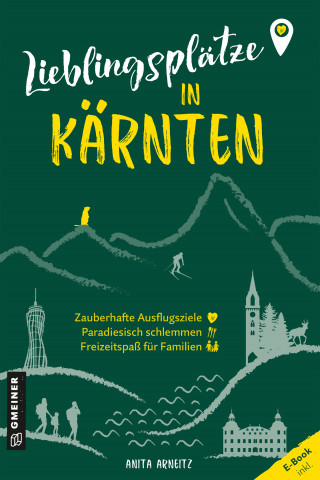 Anita Arneitz: Lieblingsplätze in Kärnten