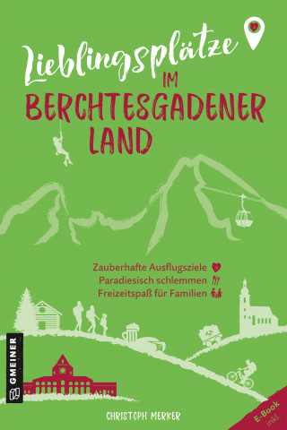 Christoph Merker: Lieblingsplätze im Berchtesgadener Land