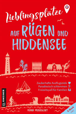 Frank Meierewert: Lieblingsplätze auf Rügen und Hiddensee