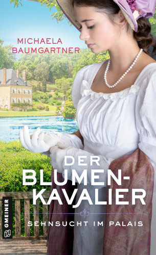 Michaela Baumgartner: Der Blumenkavalier