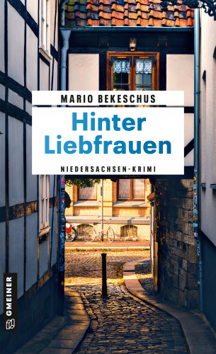 Mario Bekeschus: Hinter Liebfrauen