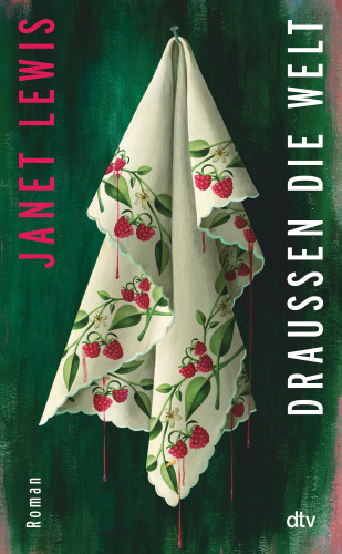 Janet Lewis: Draußen die Welt