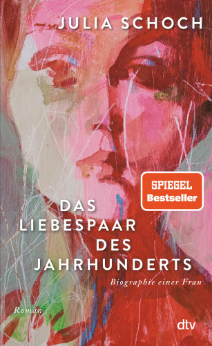Julia Schoch: Das Liebespaar des Jahrhunderts