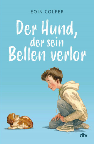 Eoin Colfer: Der Hund, der sein Bellen verlor