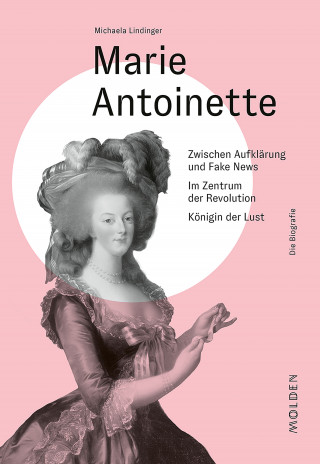 Michaela Lindinger: Marie Antoinette