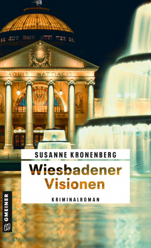 Susanne Kronenberg: Wiesbadener Visionen