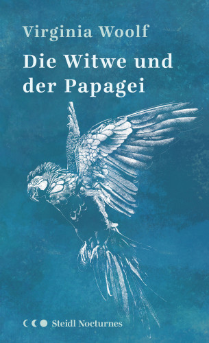 Virginia Woolf: Die Witwe und der Papagei