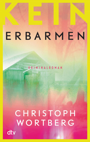 Christoph Wortberg: Kein Erbarmen