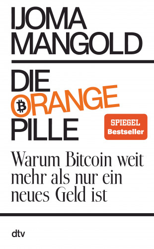 Ijoma Mangold: Die orange Pille