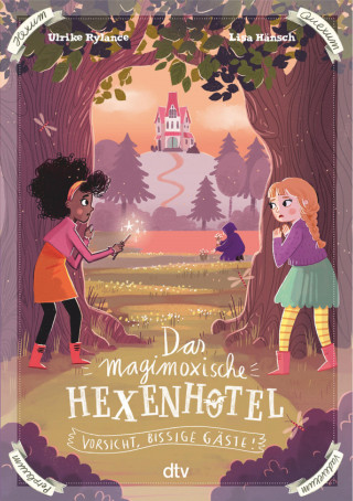 Ulrike Rylance: Das magimoxische Hexenhotel – Vorsicht, bissige Gäste!