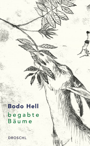 Bodo Hell: Begabte Bäume